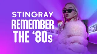 Stingray Remember The '80s