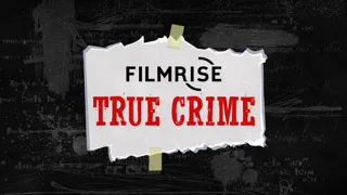 FilmRise True Crime