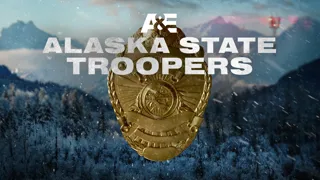 A&E Alaska State Troopers