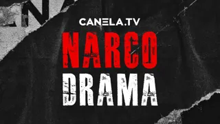 Canela.TV Narco Drama