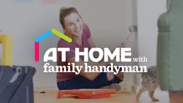 At Home with Family Handyman